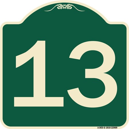 Signmission Sign with Number 13 Heavy-Gauge Aluminum Architectural Sign, 18" x 18", G-1818-22909 A-DES-G-1818-22909